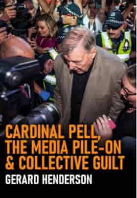 Gerard Henderson's new book on Cardinal George Pell and the media.